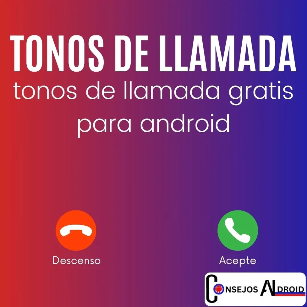 tonos de llamada gratis aplicaciones para android