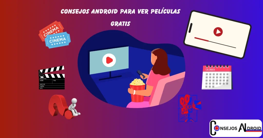 Mejores Trucos Android Para Ver Películas Gratis